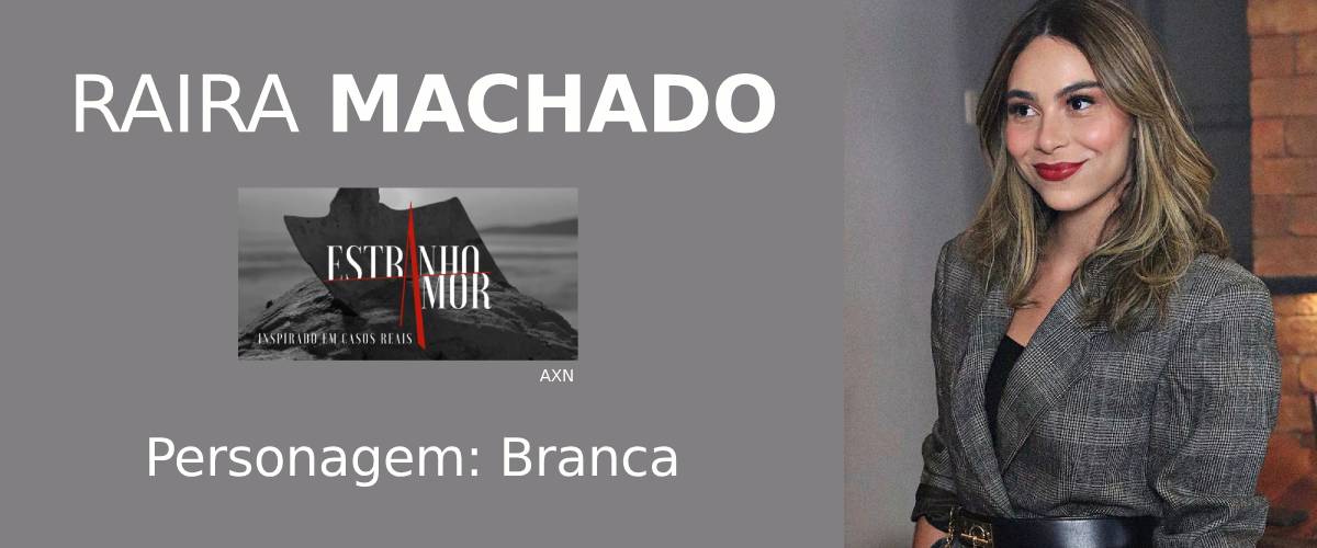 Raira banner Estranho Amor.jpg